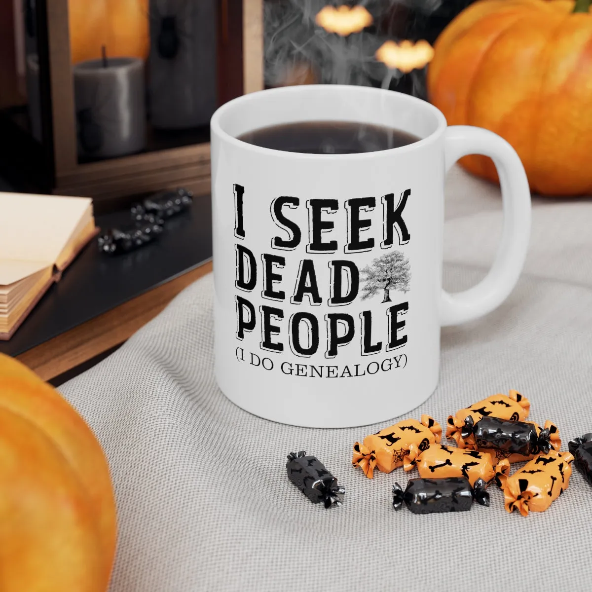 I Seek Dead People Mug