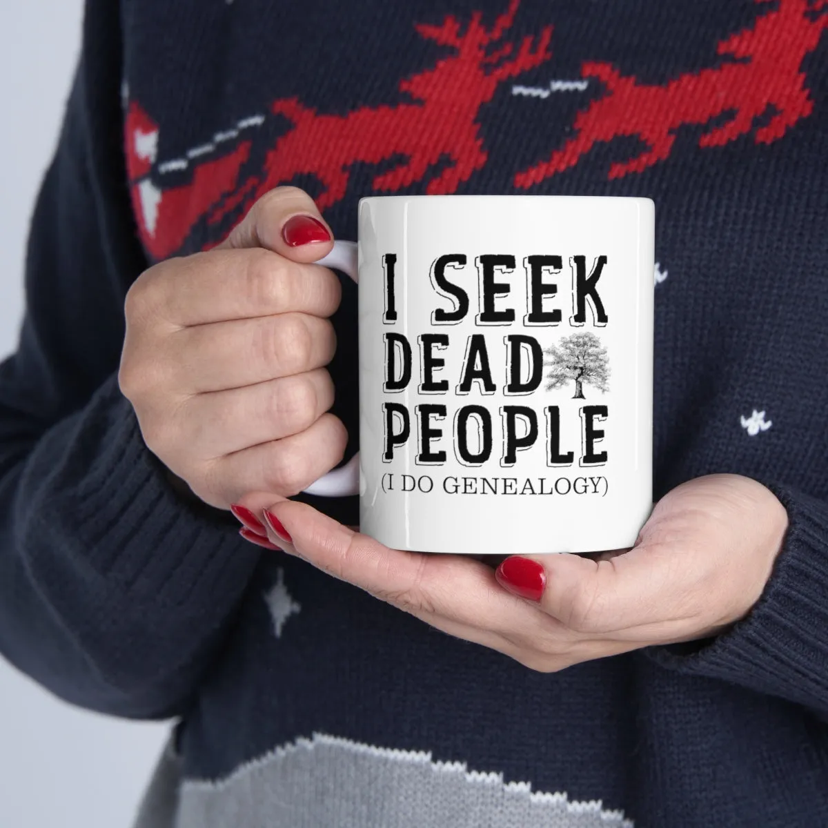 I Seek Dead People Mug