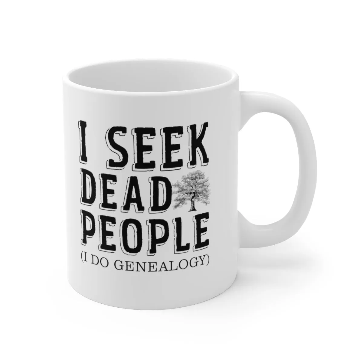 I Seek Dead People Mug