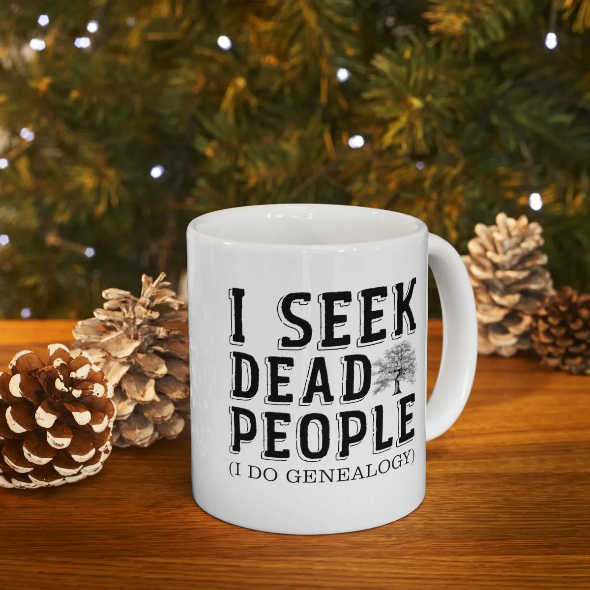 I Seek Dead People Mug