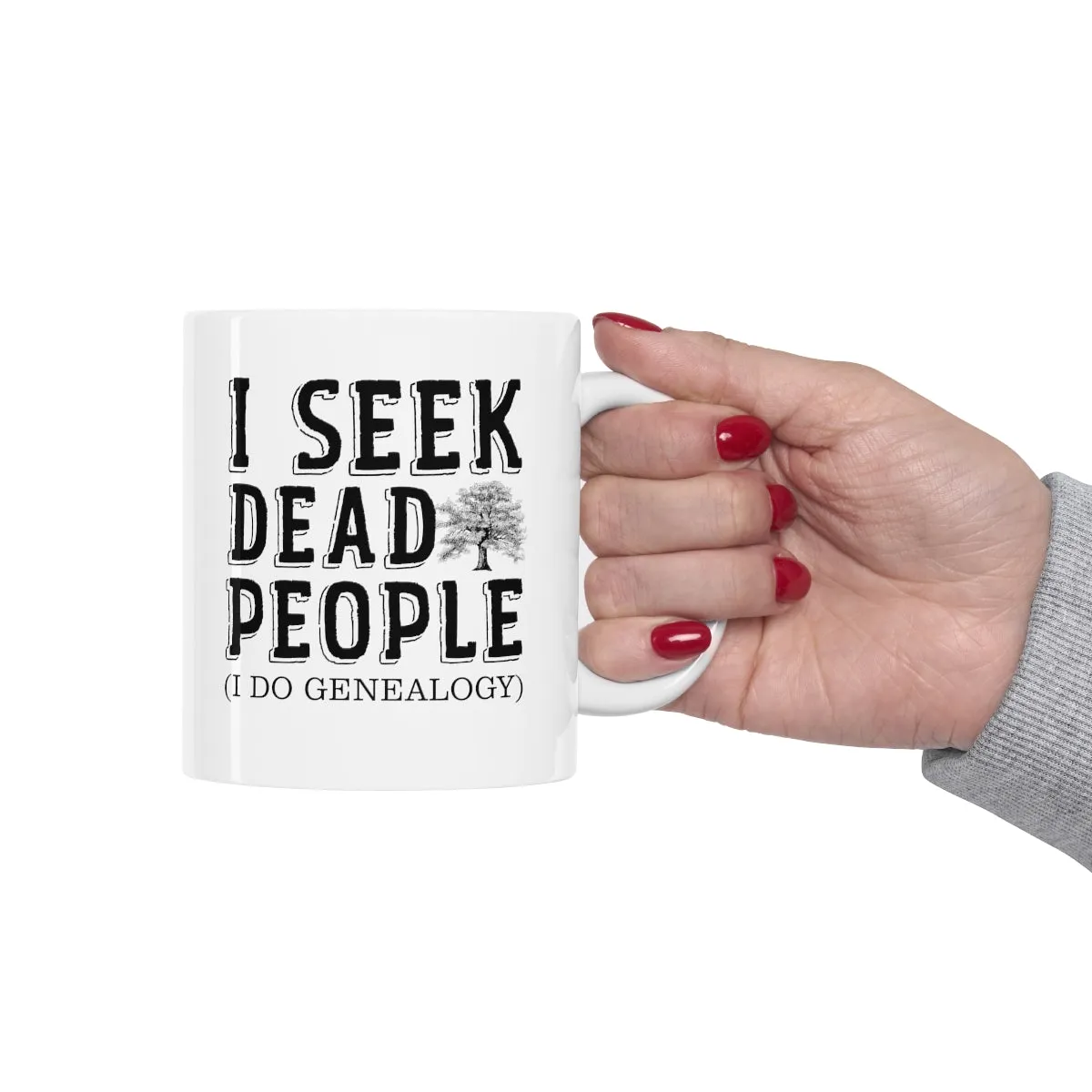 I Seek Dead People Mug