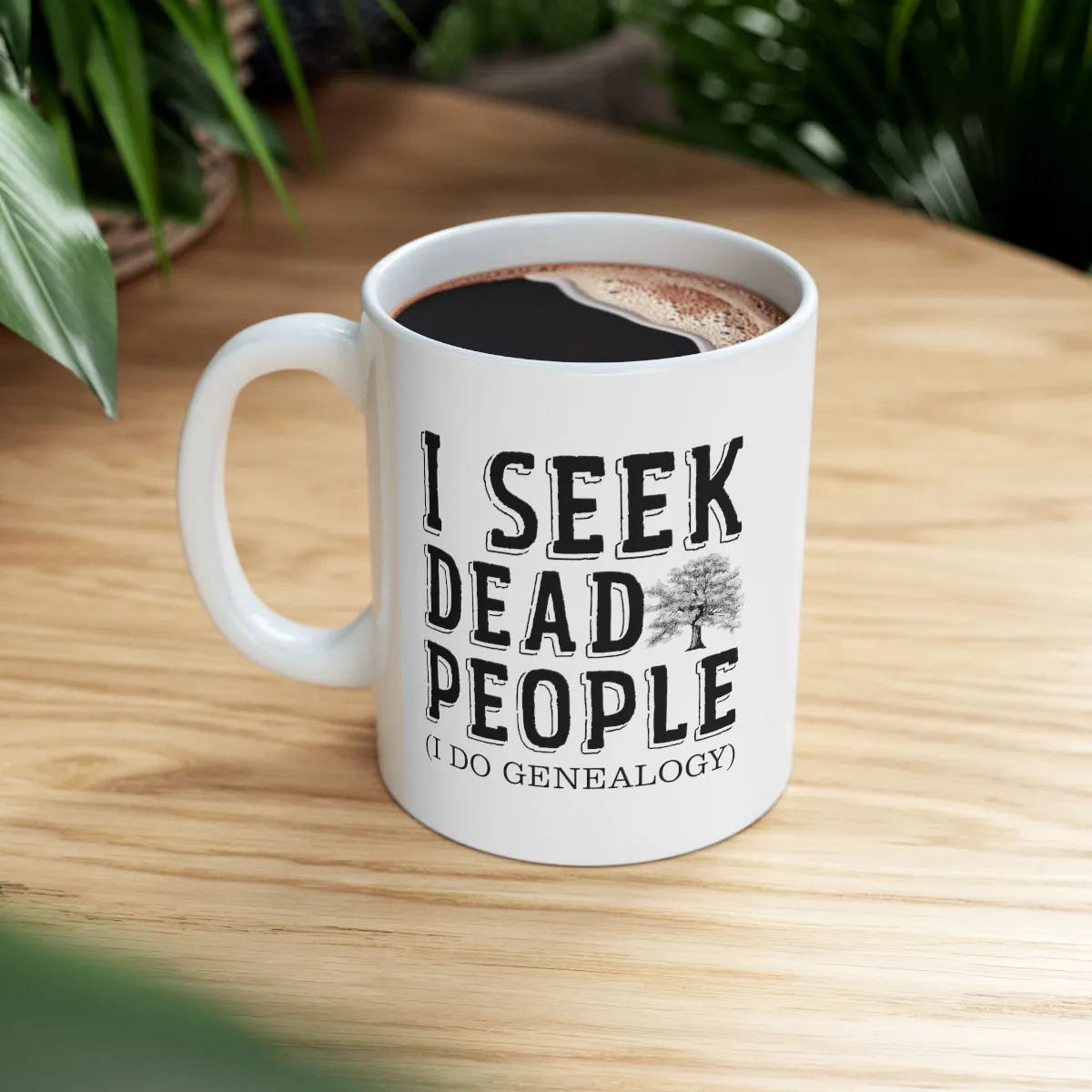 I Seek Dead People Mug