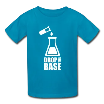 "Drop the Base" - Kids' T-Shirt