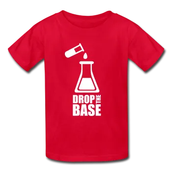 "Drop the Base" - Kids' T-Shirt