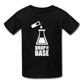 "Drop the Base" - Kids' T-Shirt